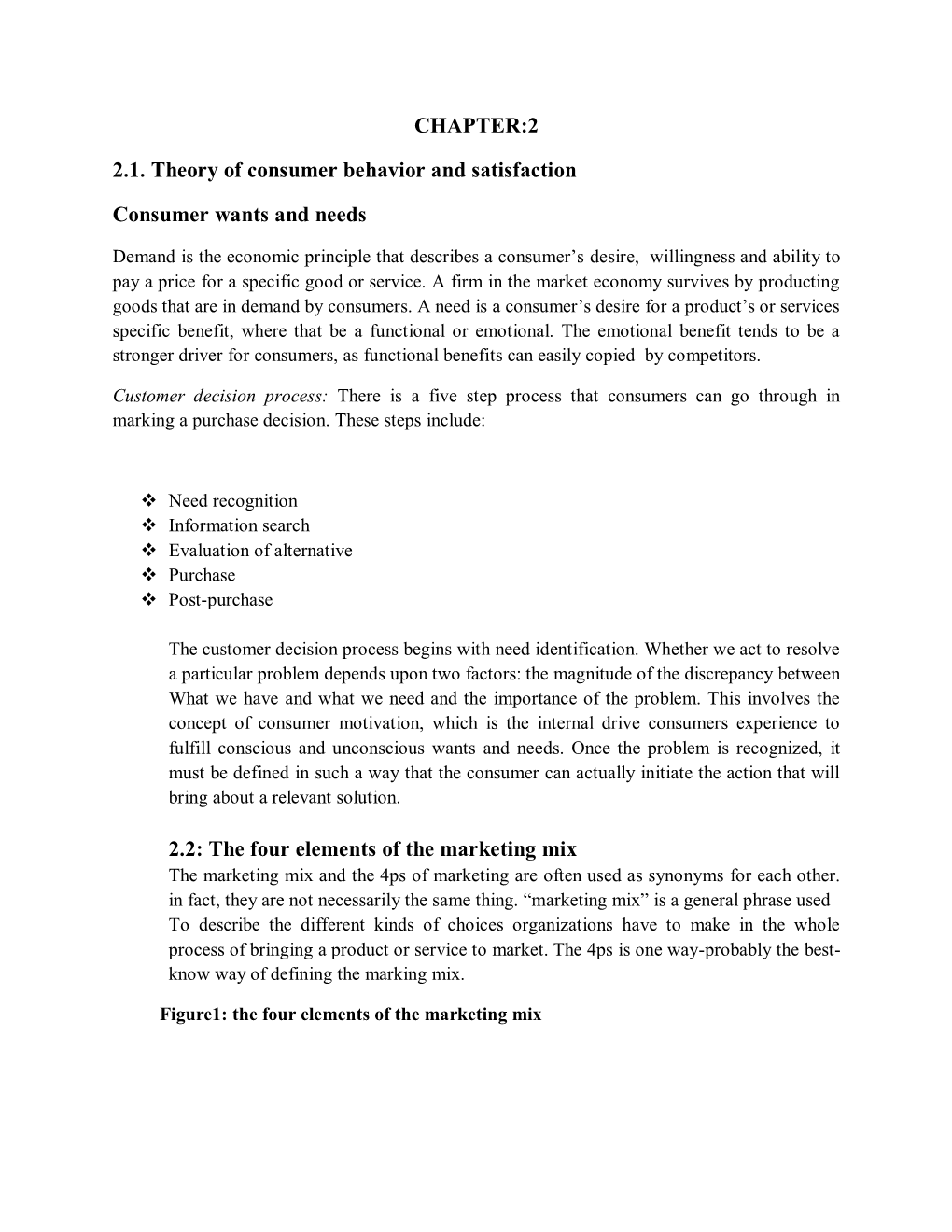 CHAPTER:2 2.1. Theory of Consumer Behavior and Satisfaction Consumer Wants and Needs