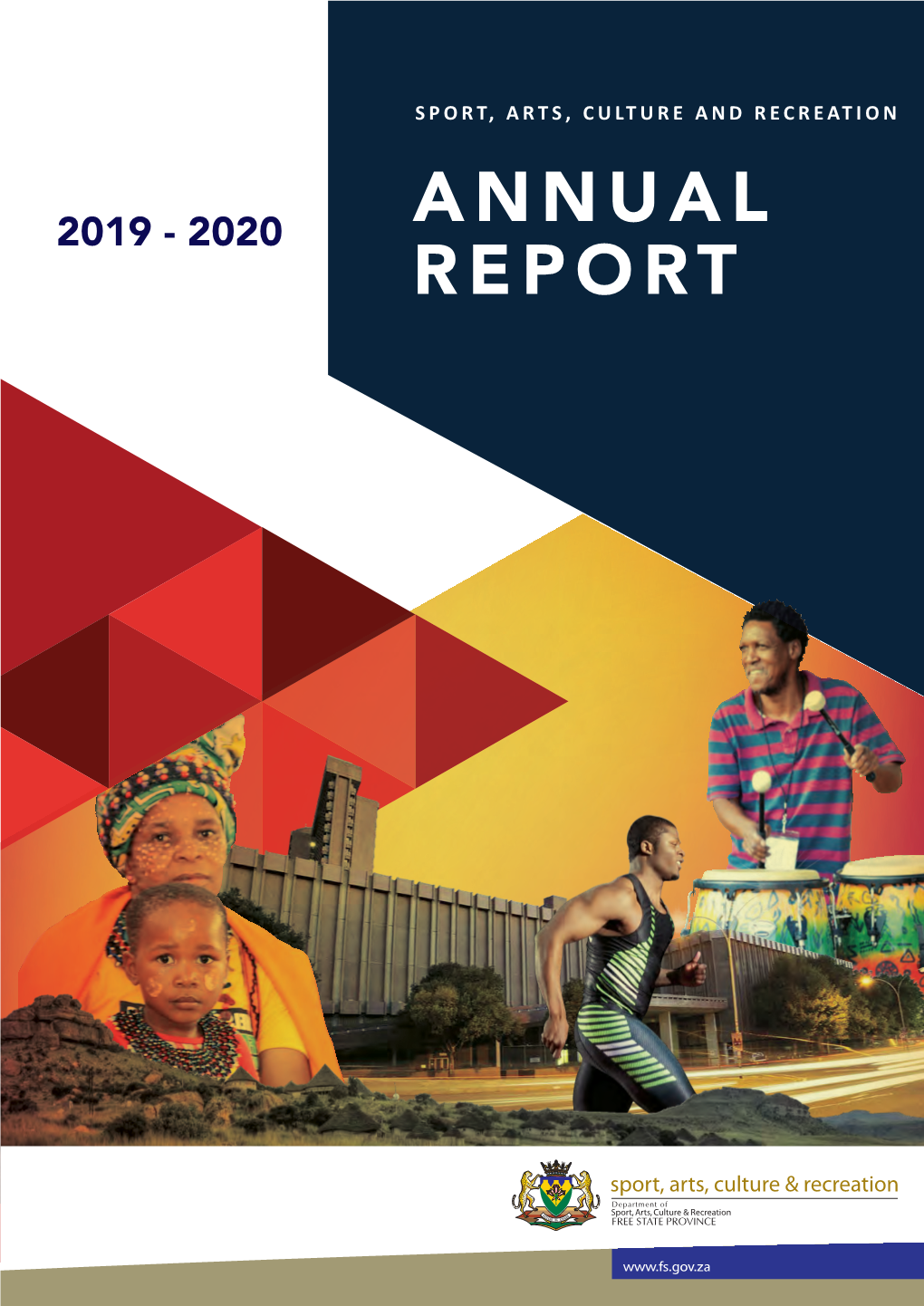 ANNUAL REPORT Annual Report 2019/20 | Department of Sport, Arts, Culture and Recreation | Free State Province 1