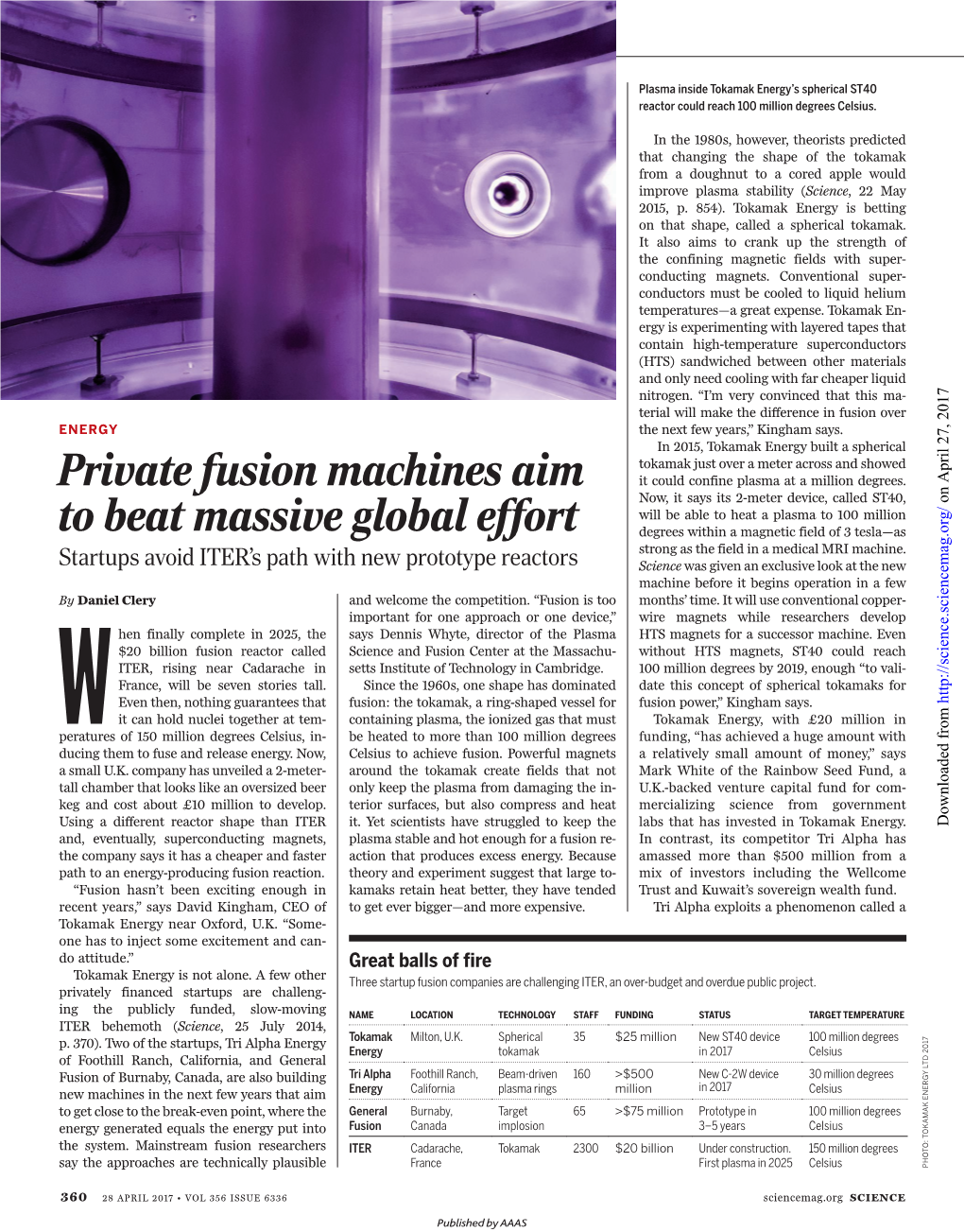 Private Fusion Machines Aim to Beat Massive Global Effort Daniel Clery (April 27, 2017) Science 356 (6336), 360-361