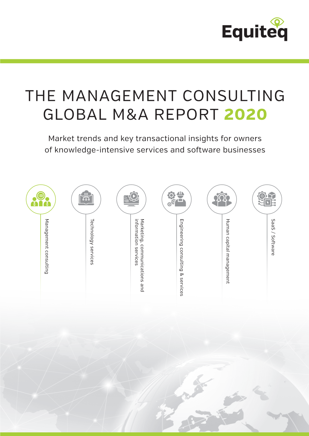 Management Consulting GLOBAL M&A REPORT M&A GLOBAL the MANAGEMENT CONSULTING CONSULTING the MANAGEMENT FOREWORD