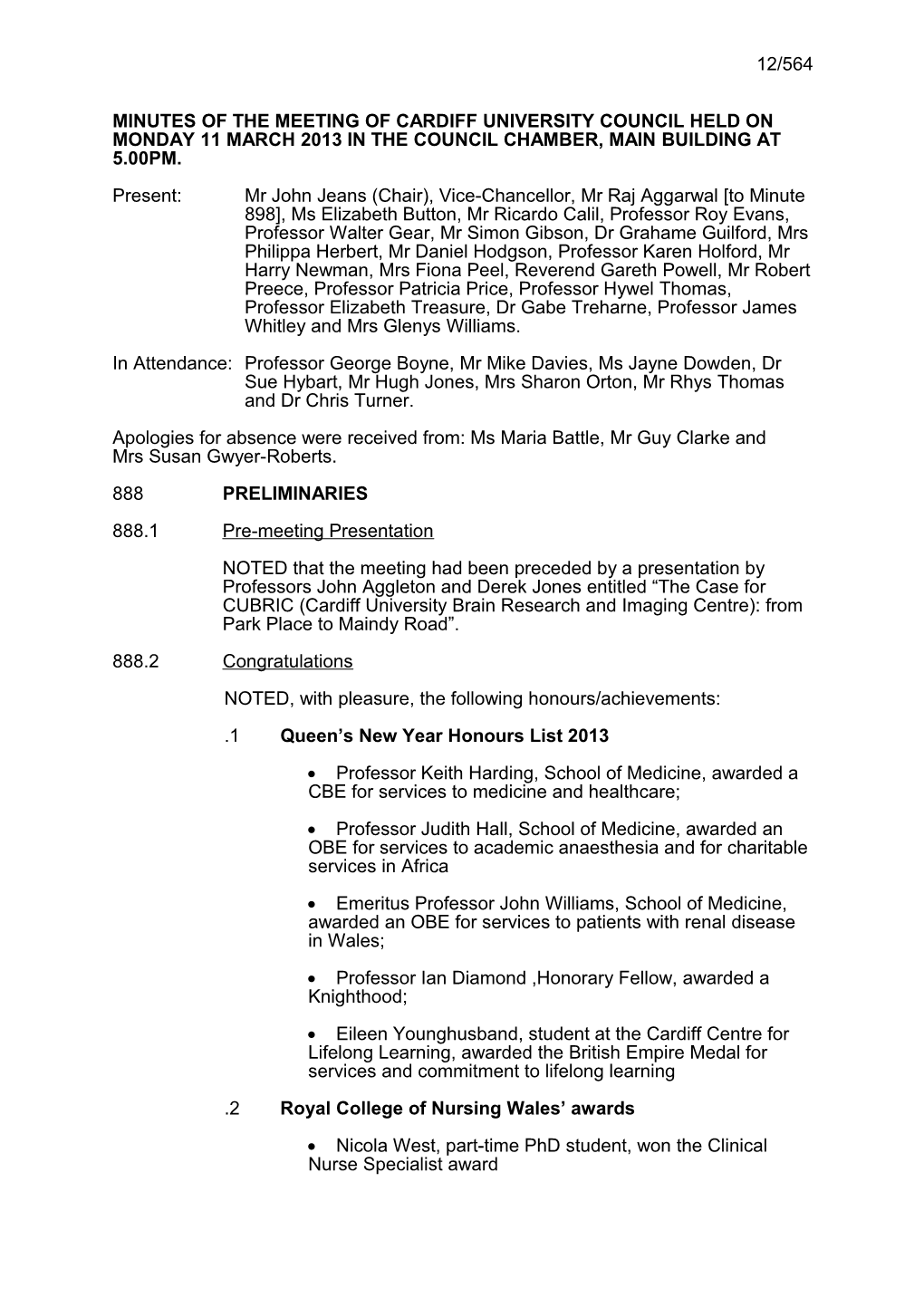 Minutes of the Meeting of Cardiff University Council Held on Monday 11 March 2013 in The