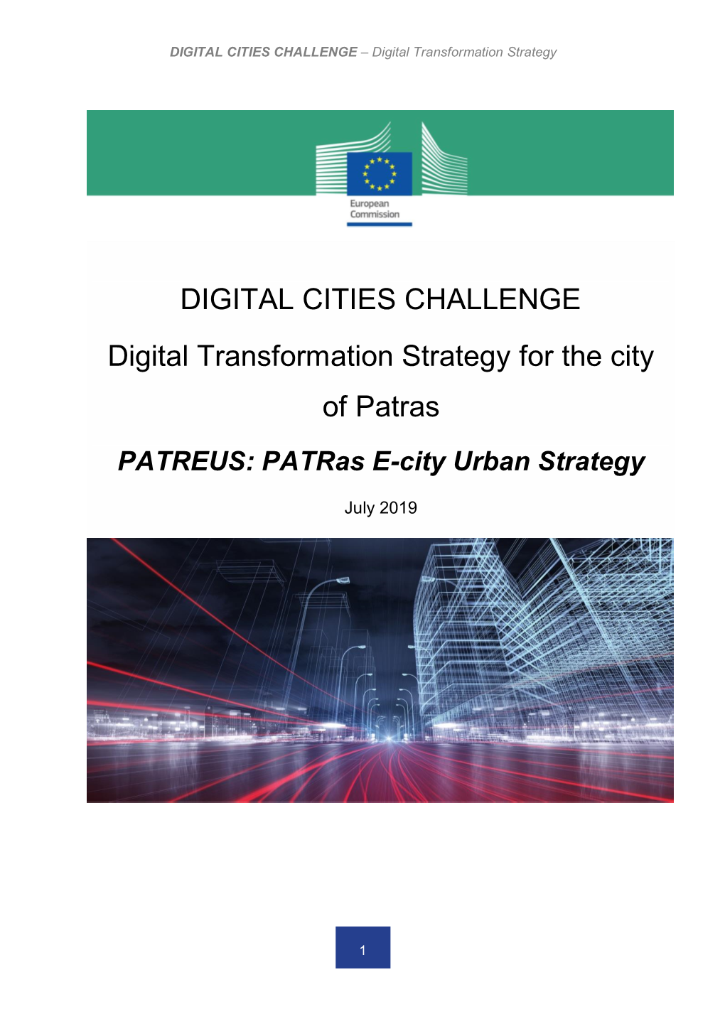 DIGITAL CITIES CHALLENGE Digital Transformation Strategy for the City of Patras PATREUS: Patras E-City Urban Strategy