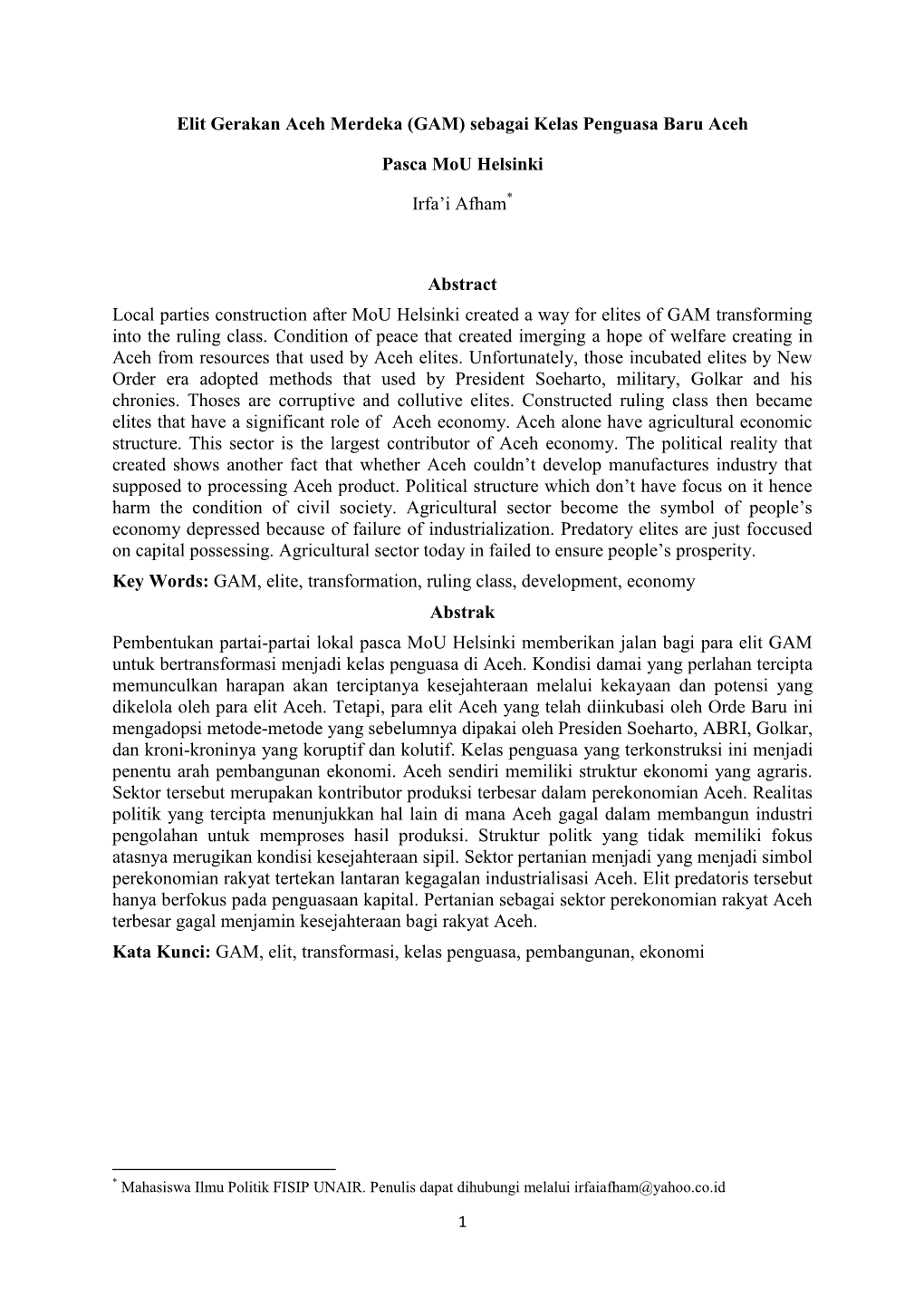 Elit Gerakan Aceh Merdeka (GAM) Sebagai Kelas Penguasa Baru Aceh Pasca Mou Helsinki Irfa'i Afham* Abstract Local Parties Cons