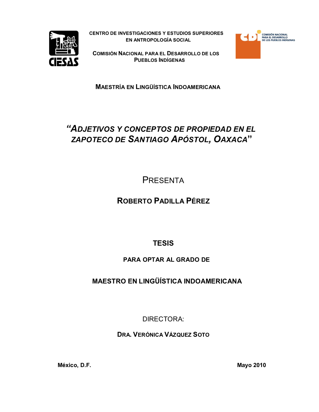 “Adjetivos Y Conceptos De Propiedad En El Zapoteco De Santiago Apóstol, Oaxaca”