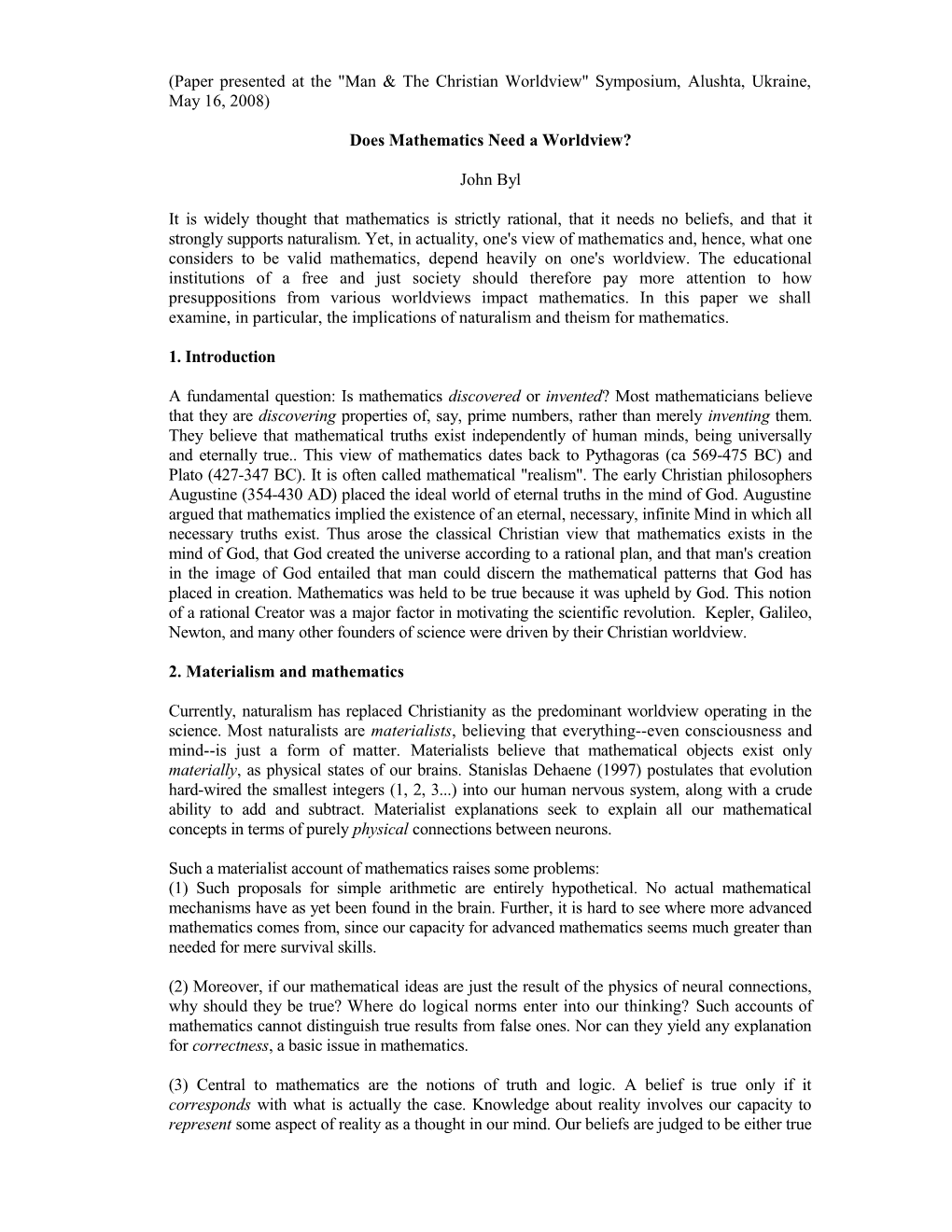 Paper Presented at the Man & the Christian Worldview Symposium, Alushta, Ukraine, May 16, 2008