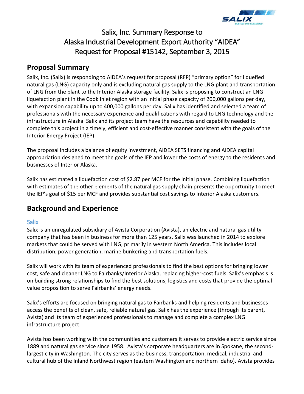 Salix, Inc. Summary Response to Alaska Industrial Development Export Authority “AIDEA” Request for Proposal #15142, September 3, 2015 Proposal Summary Salix, Inc