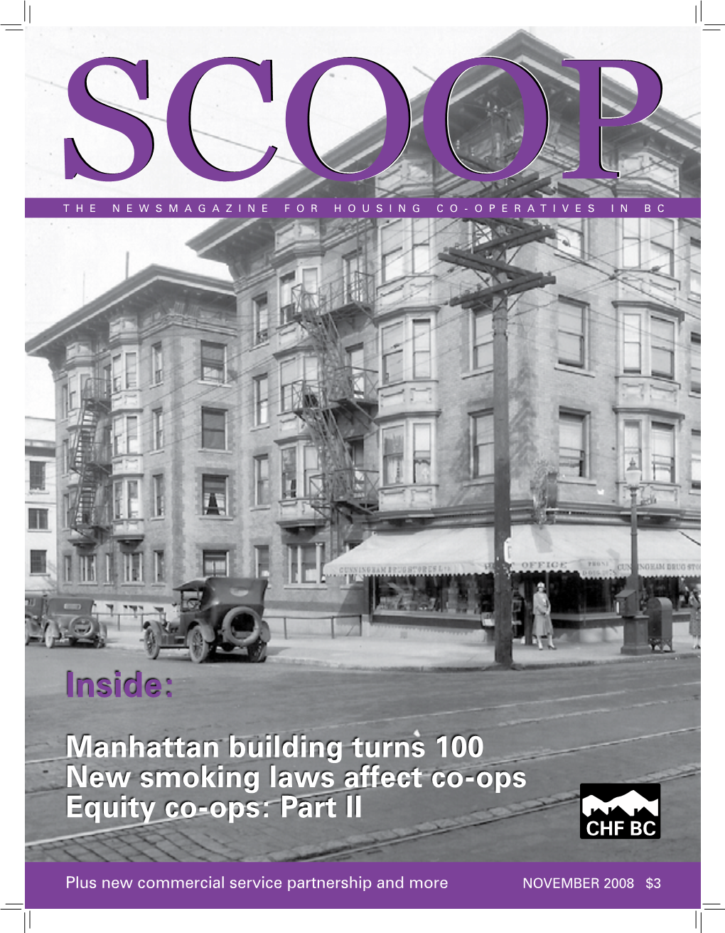 Inside: Manhattan Building Turns 100 New Smoking Laws Affect Co-Ops Equity Co-Ops: Part II