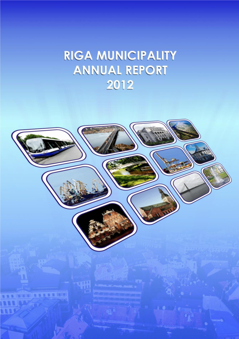 Riga Municipality Annual Report 2014