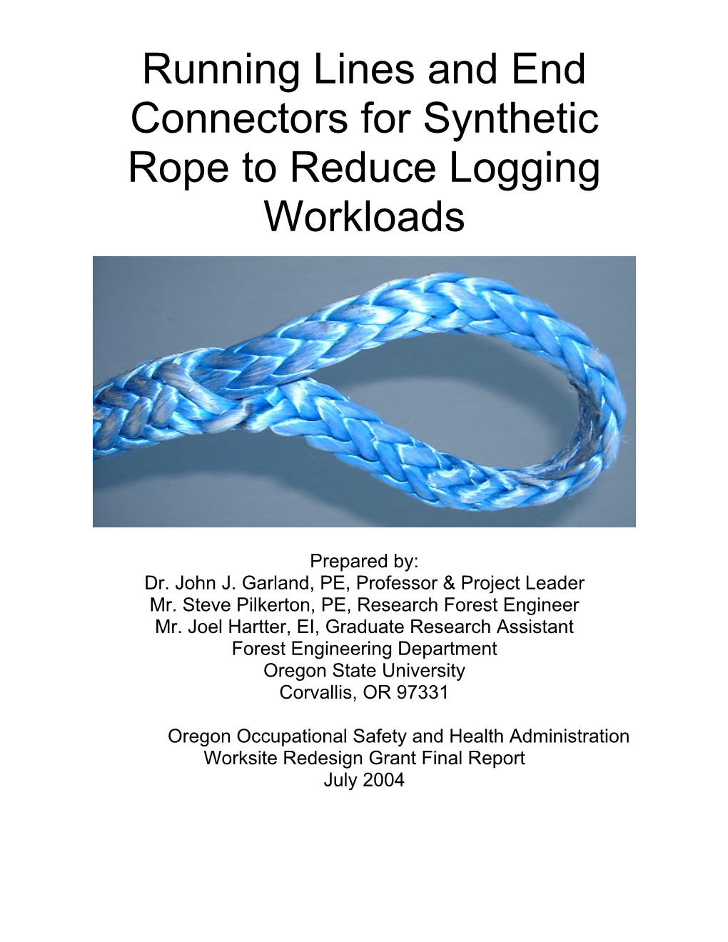 Running Lines and End Connectors for Synthetic Rope to Reduce Logging