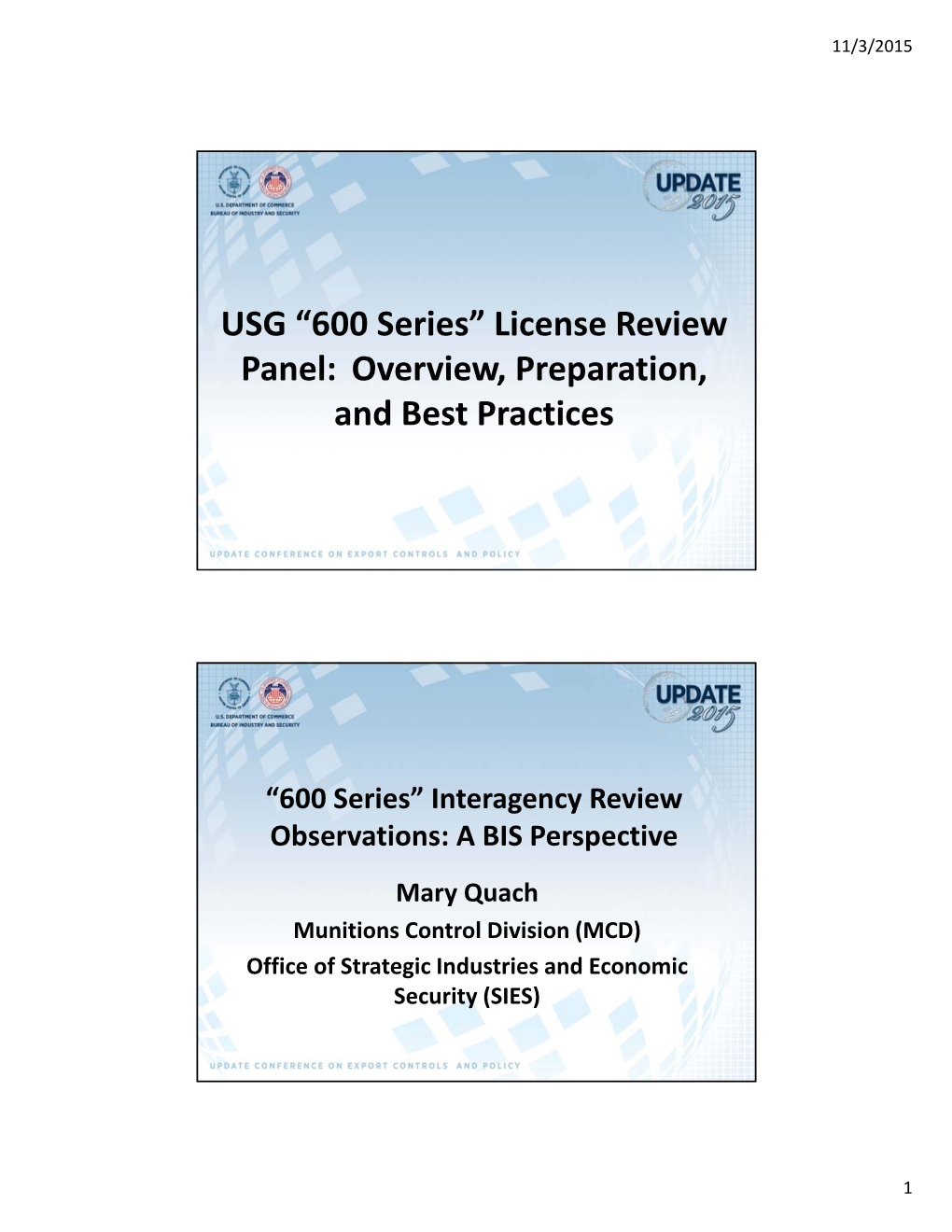 USG “600 Series” License Review Panel: Overview, Preparation, and Best Practices