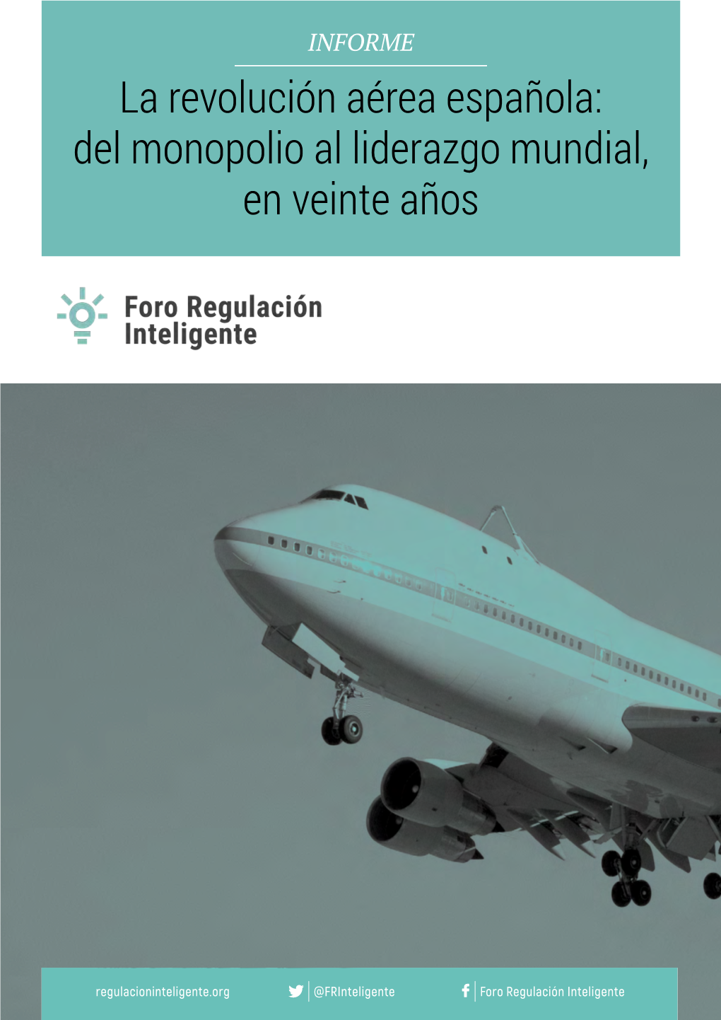 La Revolución Aérea Española: Del Monopolio Al Liderazgo Mundial, En