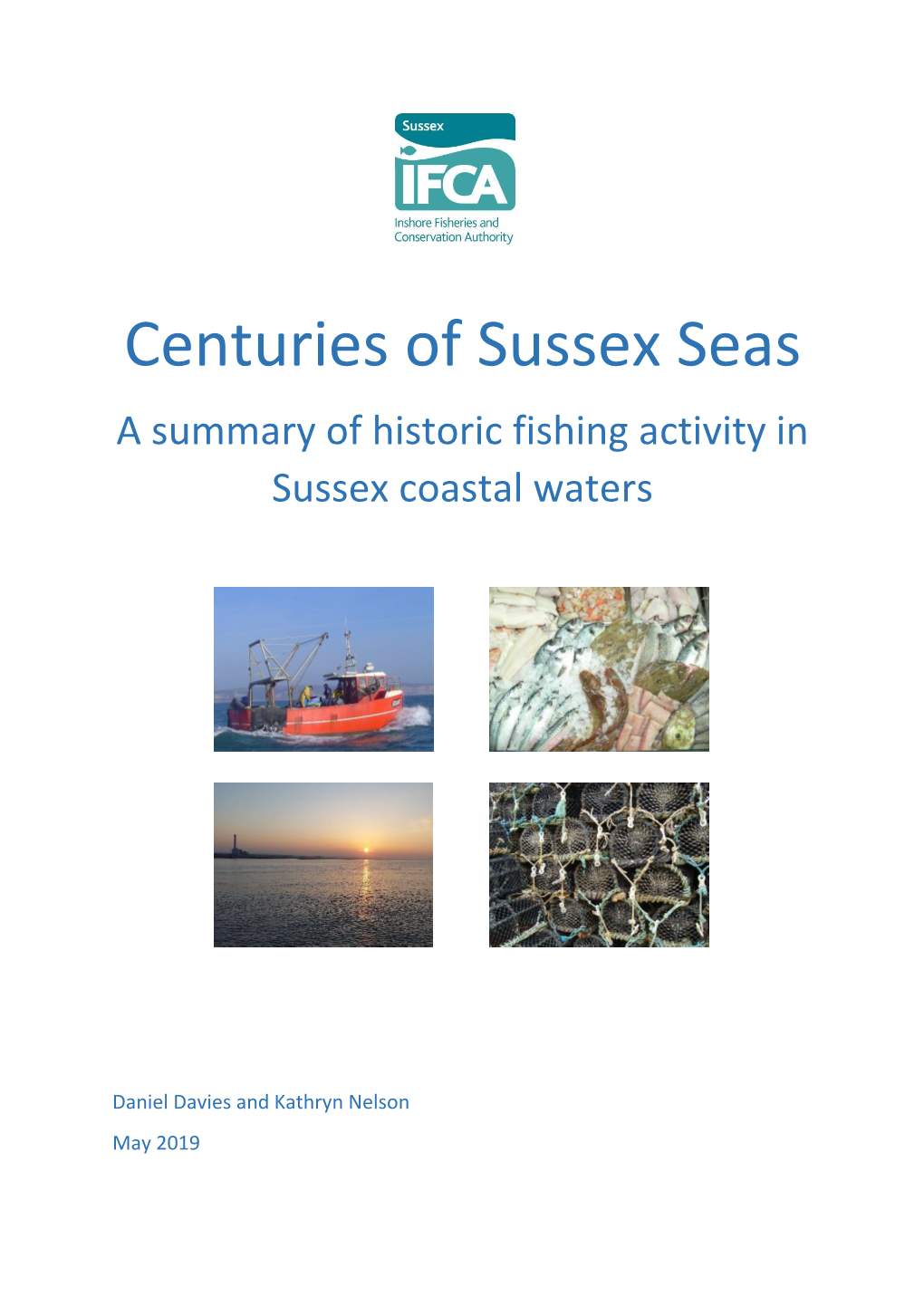 Centuries of Sussex Seas a Summary of Historic Fishing Activity in Sussex Coastal Waters