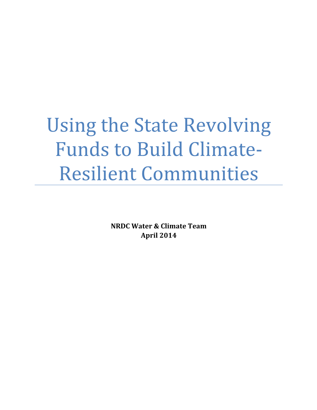 Using the State Revolving Funds to Build Climate-Resilient Communities