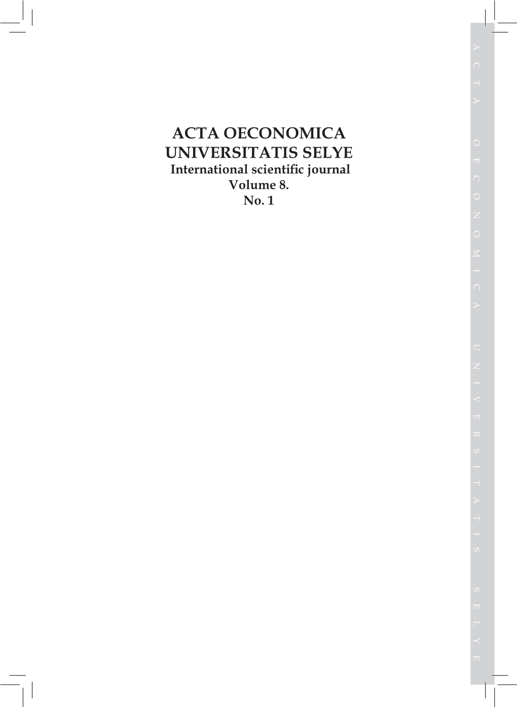 ACTA OECONOMICA UNIVERSITATIS SELYE International Scientific Journal