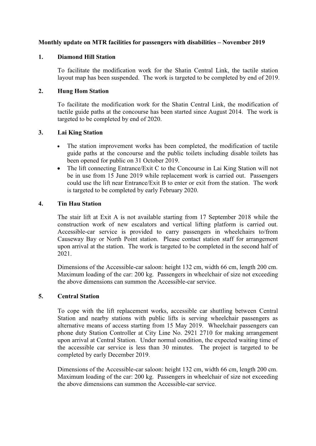 Monthly Update on MTR Facilities for Passengers with Disabilities – November 2019 1. Diamond Hill Station to Facilitate the Mo