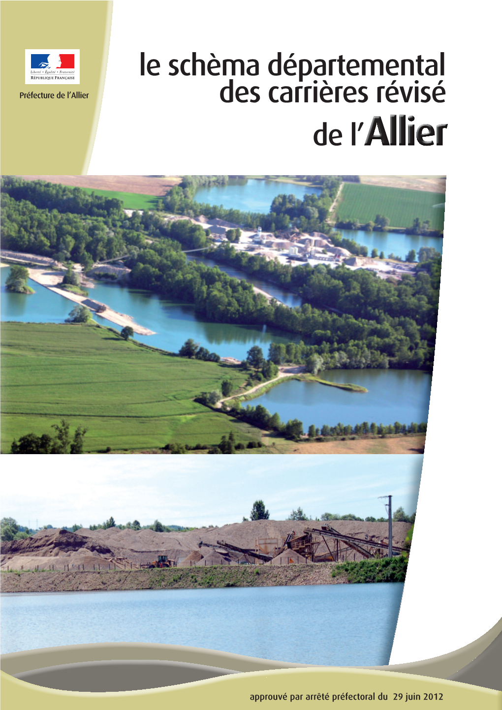 Le Schèma Départemental Des Carrières Révisé De L'allier