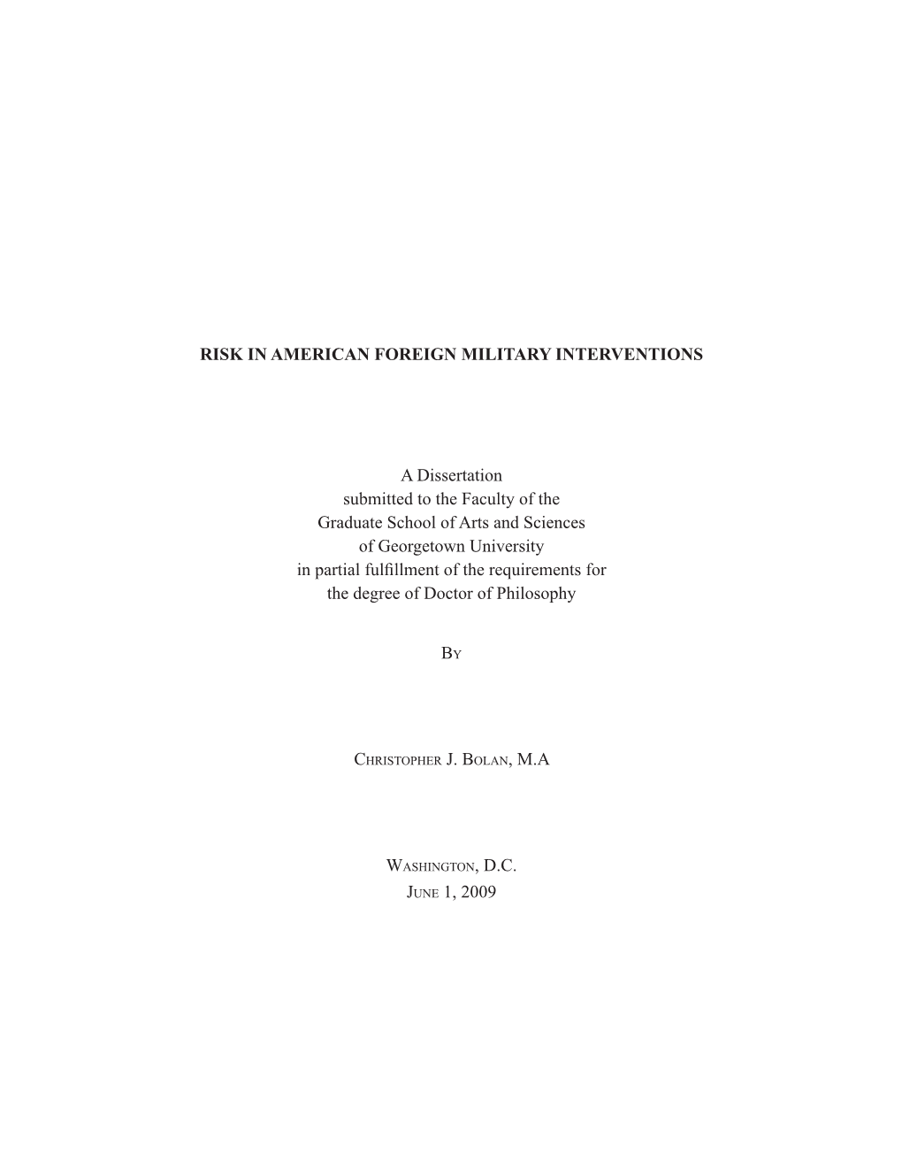 Risk in American Foreign Military Interventions A