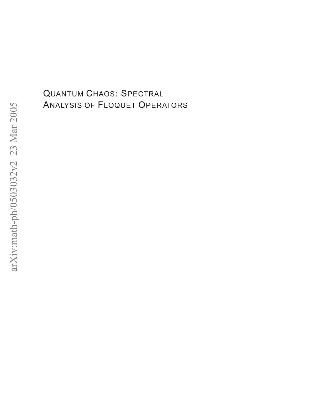 Quantum Chaos: Spectral Analysis of Floquet Operators