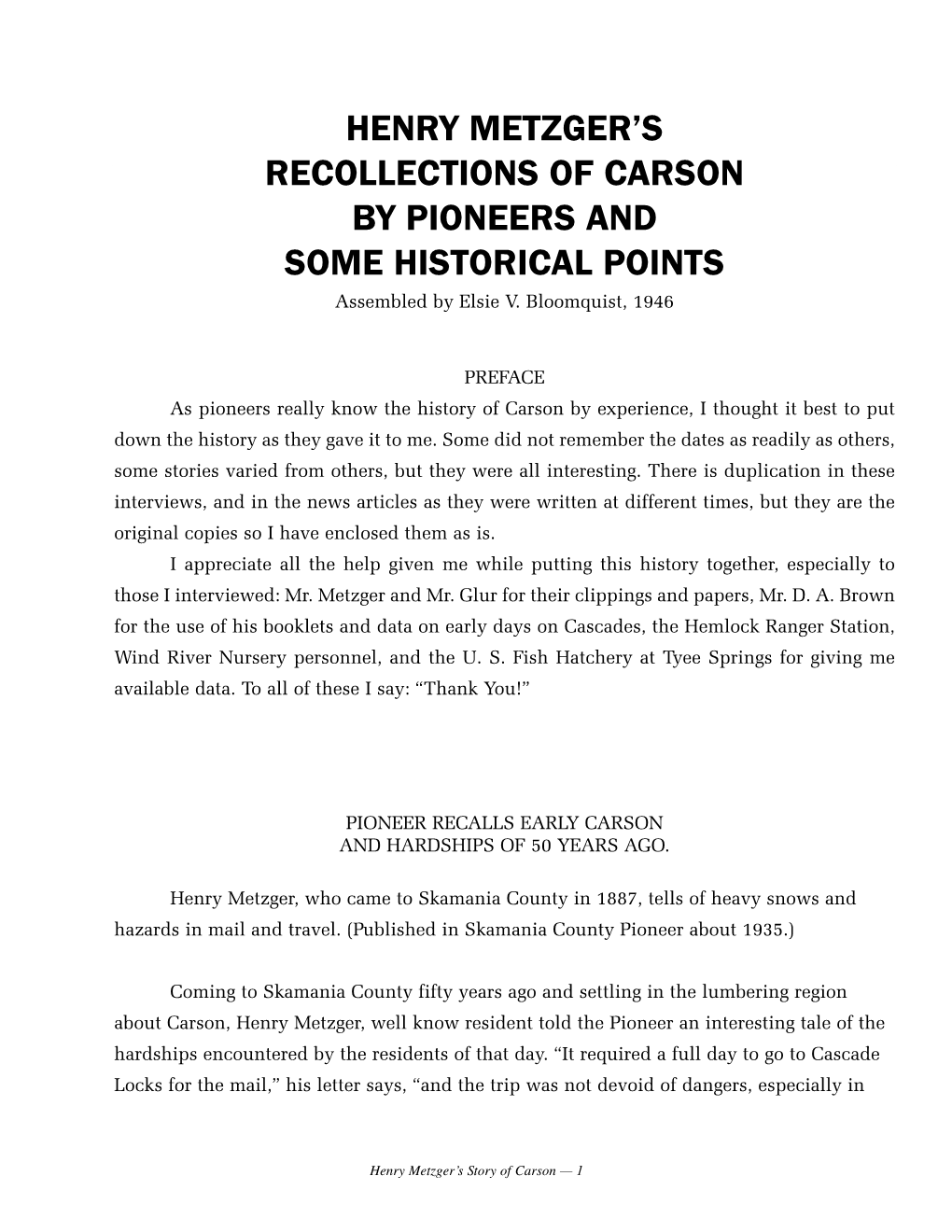 HENRY METZGER’S RECOLLECTIONS of CARSON by PIONEERS and SOME HISTORICAL POINTS Assembled by Elsie V