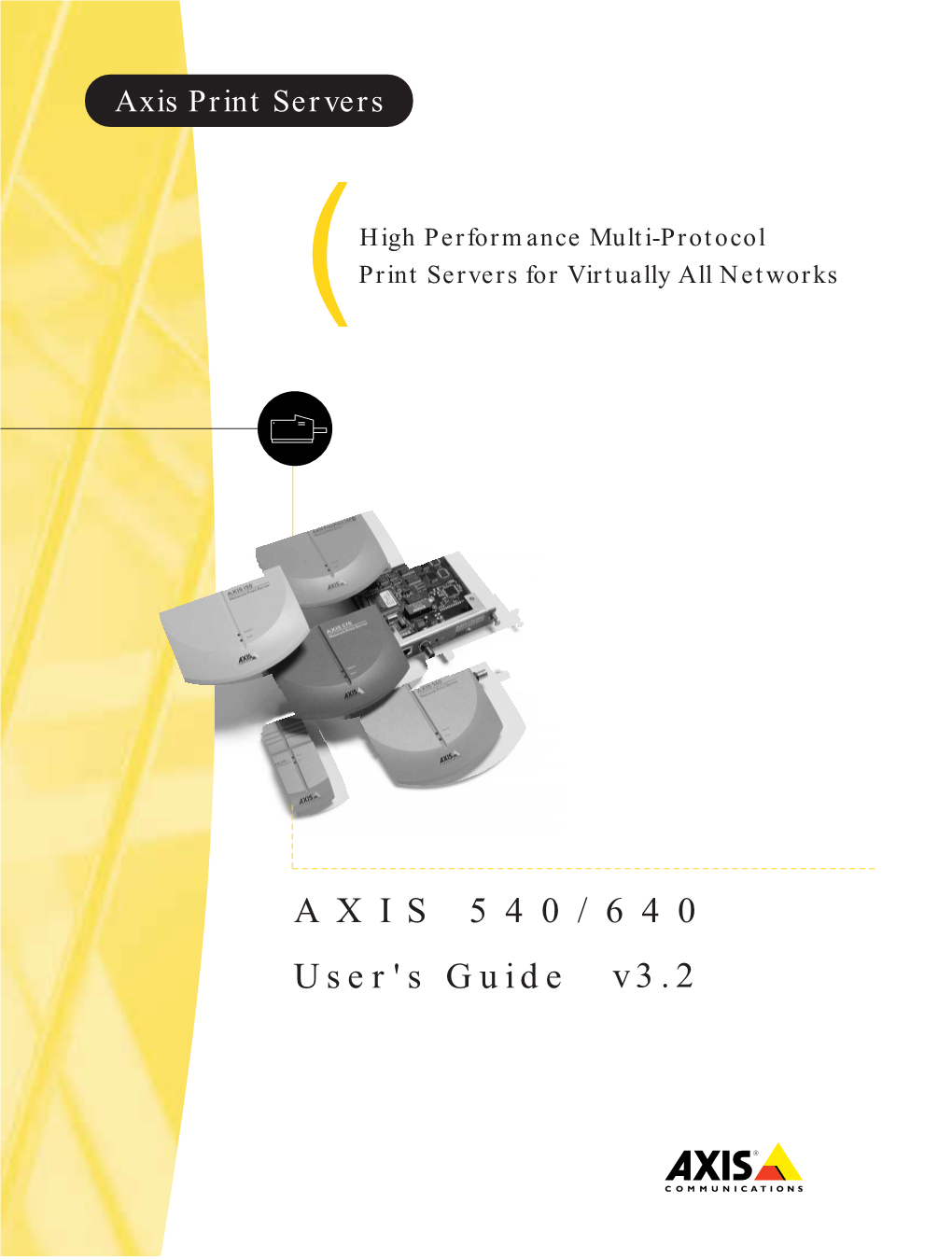 AXIS 540/640 User's Guide V3.2 AXIS 540/640 User’S Guide Read Me First 1