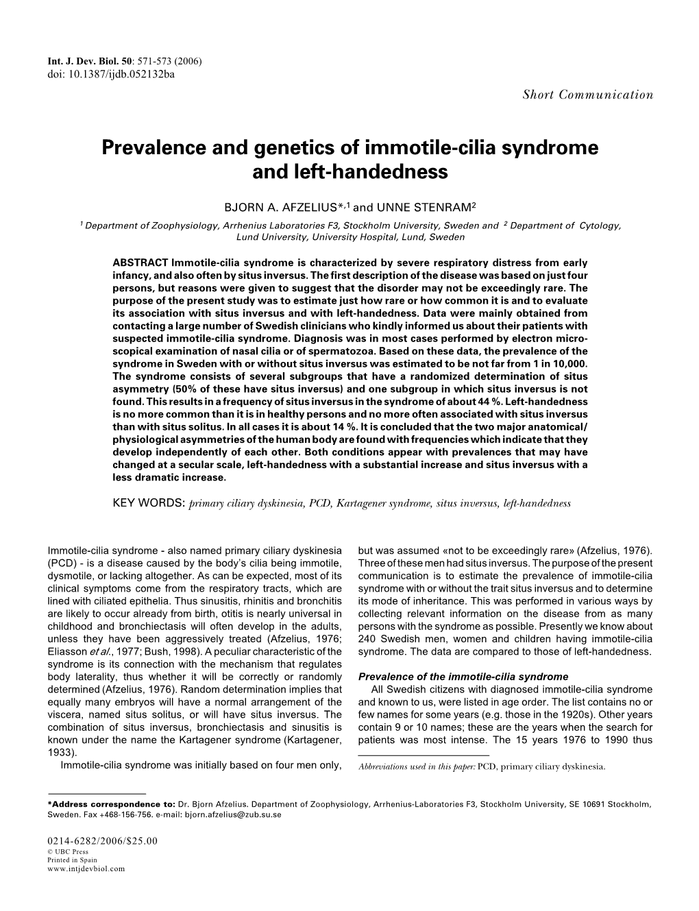 Prevalence and Genetics of Immotile-Cilia Syndrome and Left-Handedness