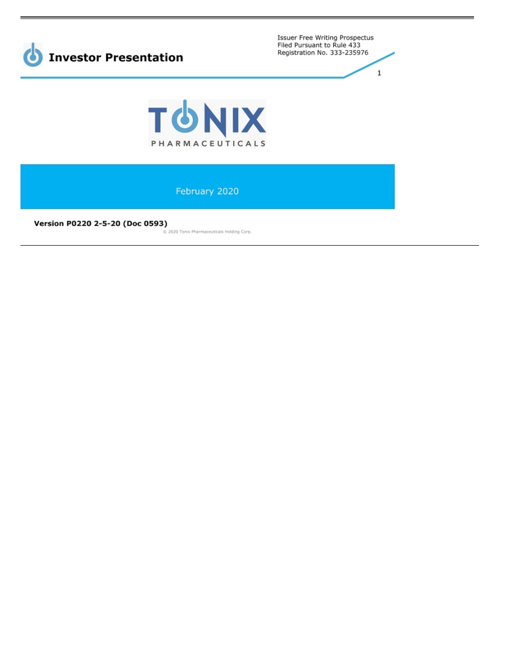 2020 Tonix Pharmaceuticals Holding Corp. 1 February 2020 Version P0220 2