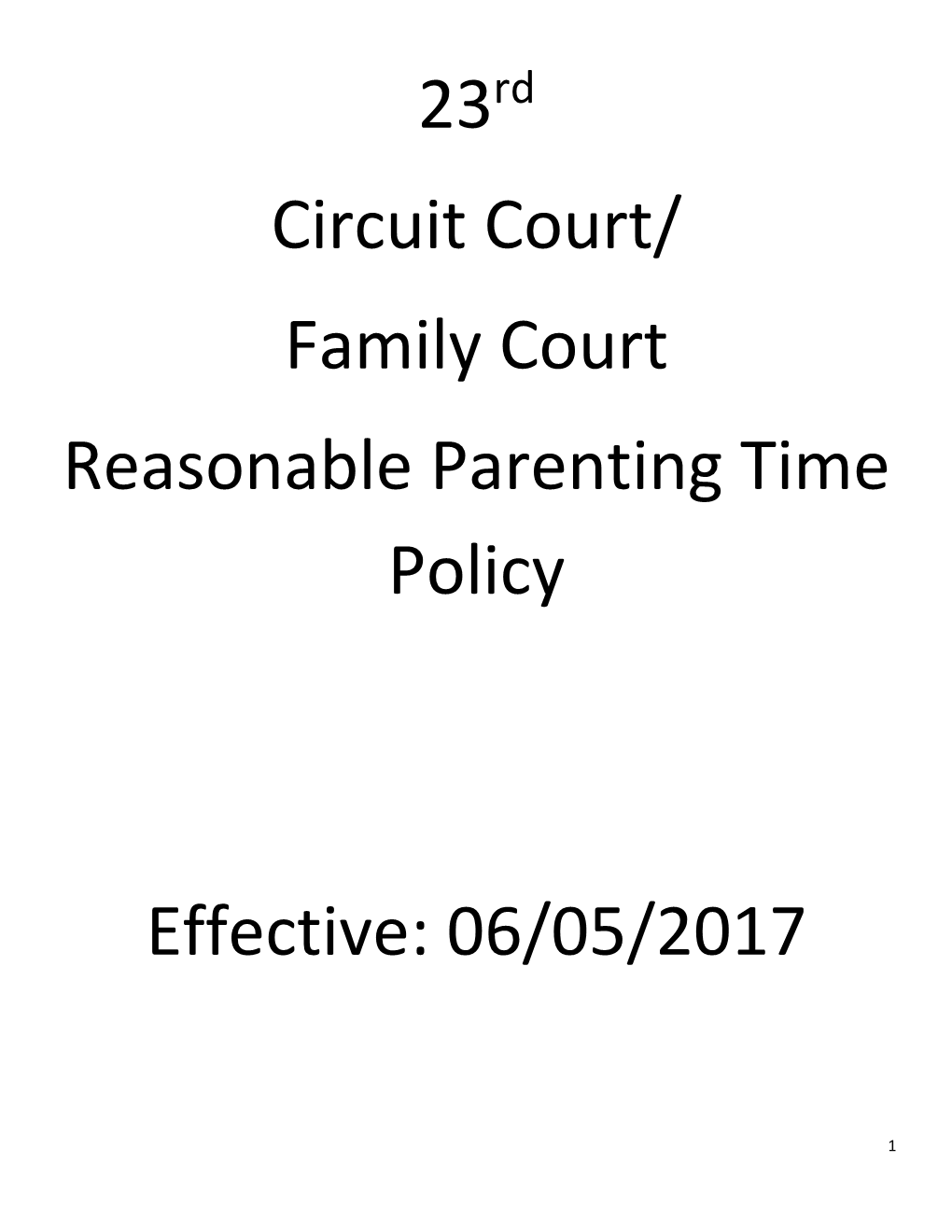 Family Court Reasonable Parenting Time Policy Effective: 06/05/2017