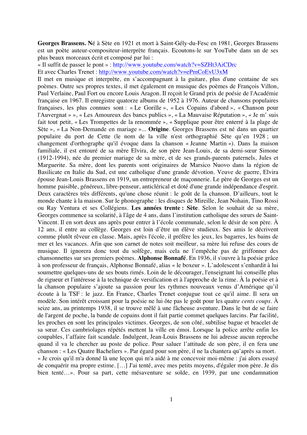 1 Georges Brassens. Né À Sète En 1921 Et Mort À Saint-Gély-Du-Fesc En 1981, Georges Brassens Est Un Poète Auteur-Composite