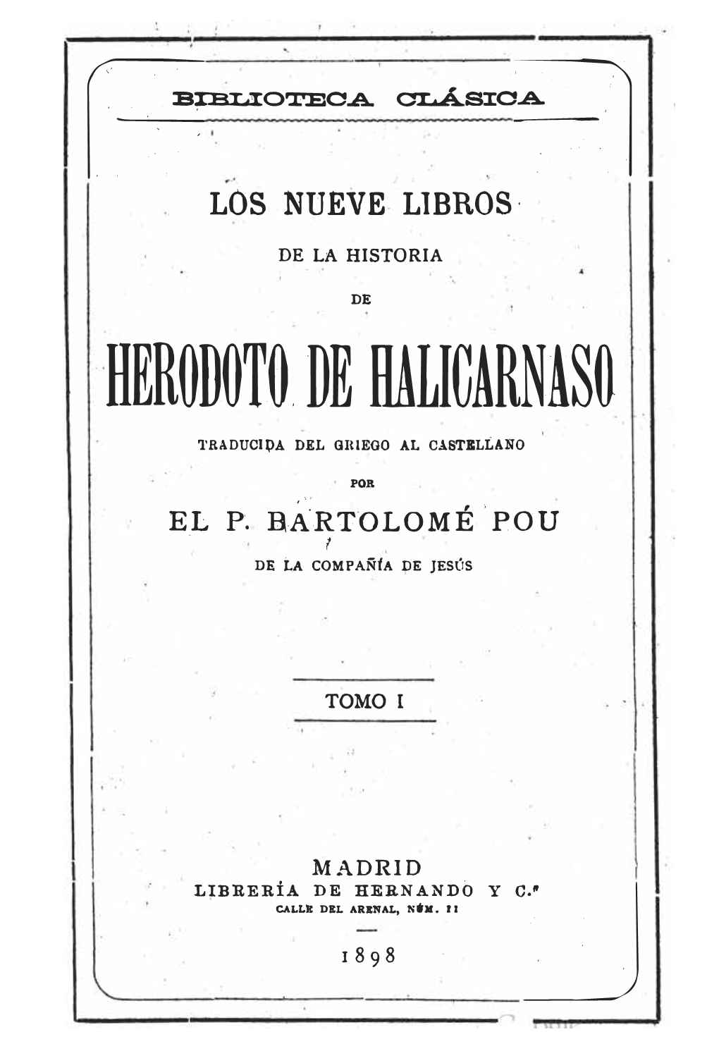 Los Nueve Libros De La Historia De Herodoto De Halicarnaso