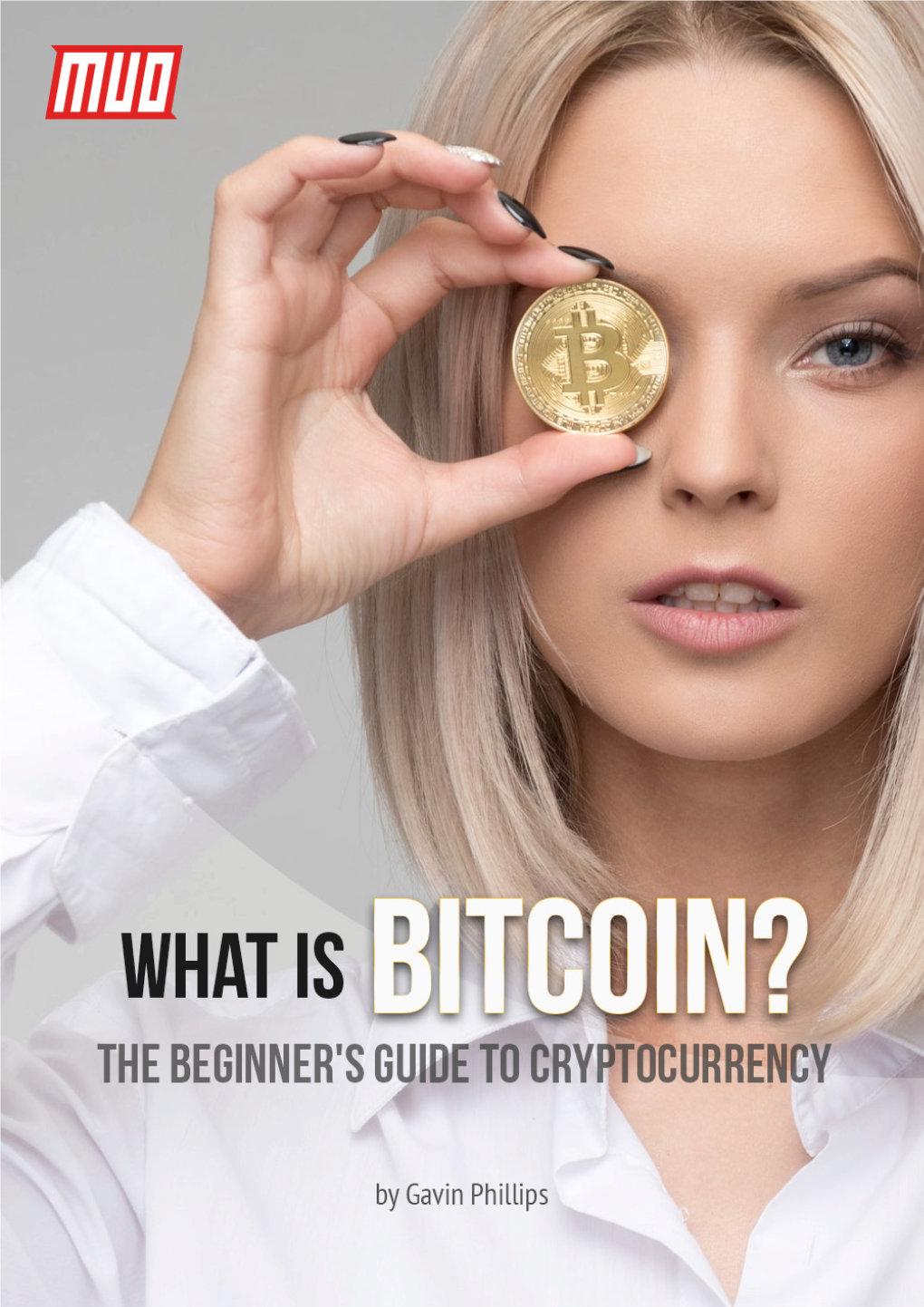What Is Bitcoin? the Beginner's Guide to Cryptocurrency