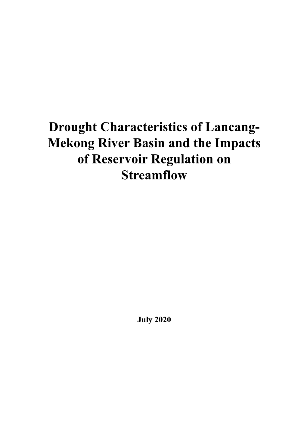 Drought Characteristics of Lancang- Mekong River Basin and the Impacts of Reservoir Regulation on Streamflow