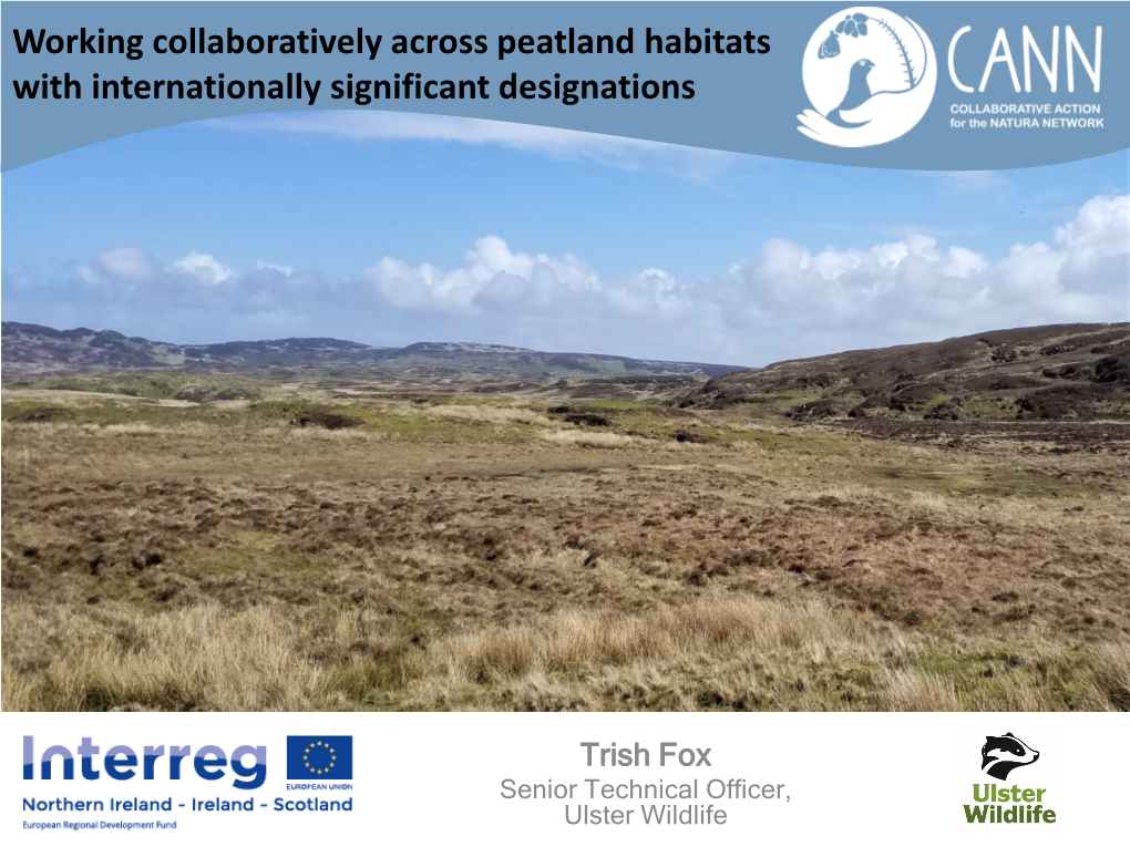 Working Collaboratively Across Peatland Habitats with Internationally Significant Designations