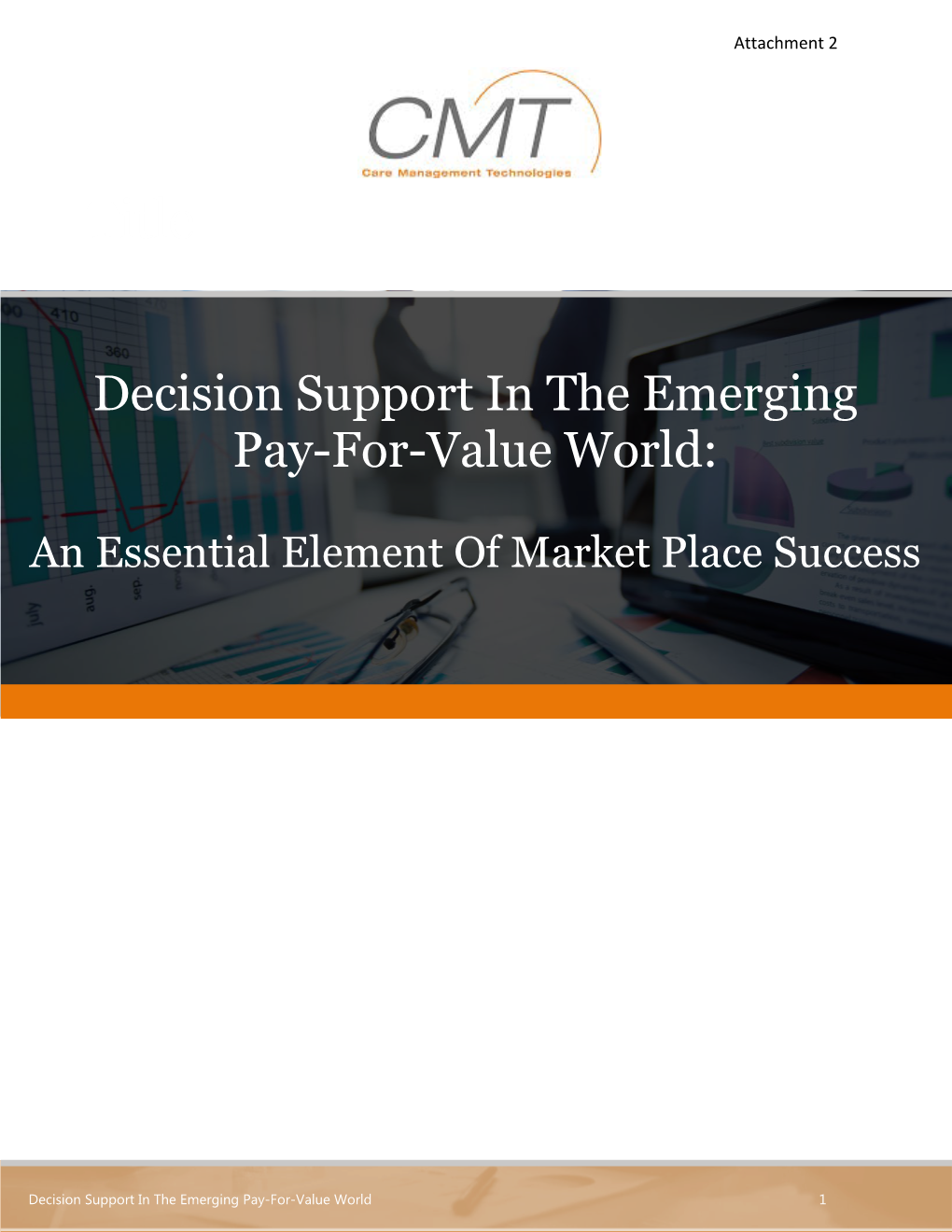 Decision Support in the Emerging Pay-For-Value World