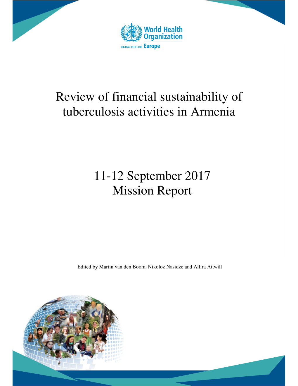 Review of Financial Sustainability of Tuberculosis Activities in Armenia 11