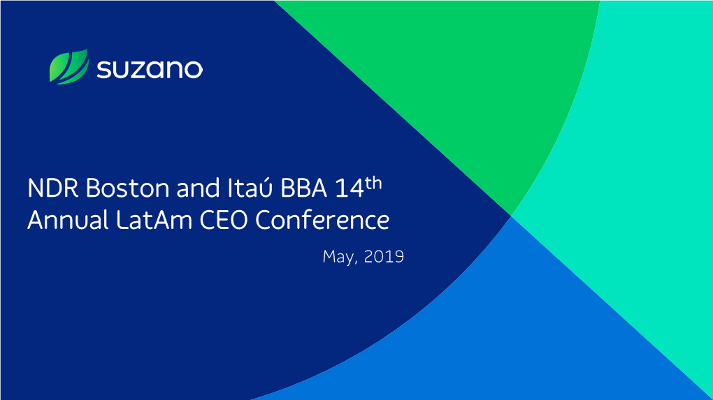 NDR Boston and Itaú BBA 14Th Annual Latam CEO Conference May, 2019 Disclaimer