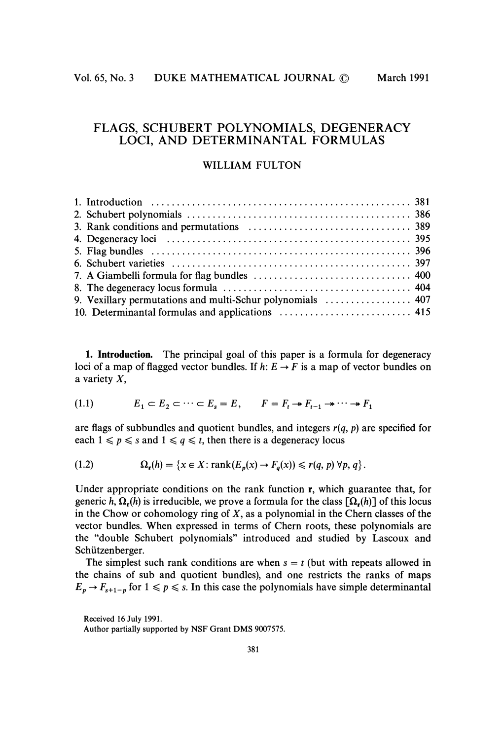 Flags, Schubert Polynomials, Degeneracy Loci, and Determinantal Formulas William Fulton