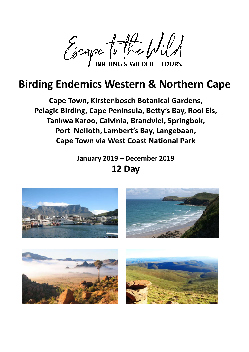 West & North Cape Endemic 12 Day Tour