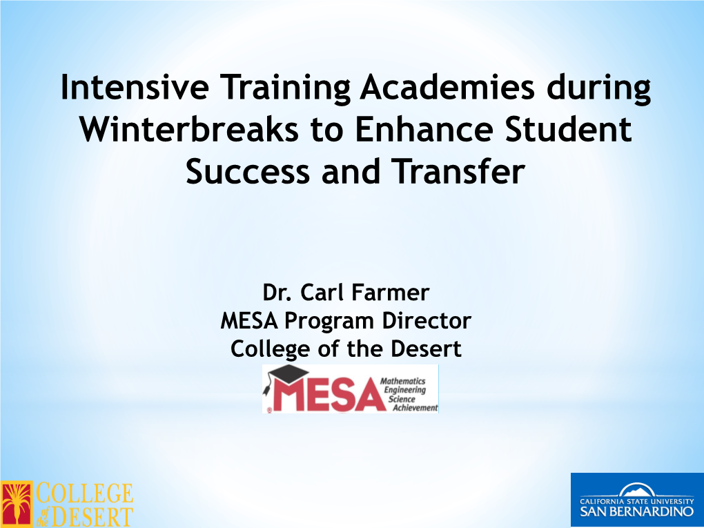 Intensive Training Academies During Winterbreaks to Enhance Student Success and Transfer