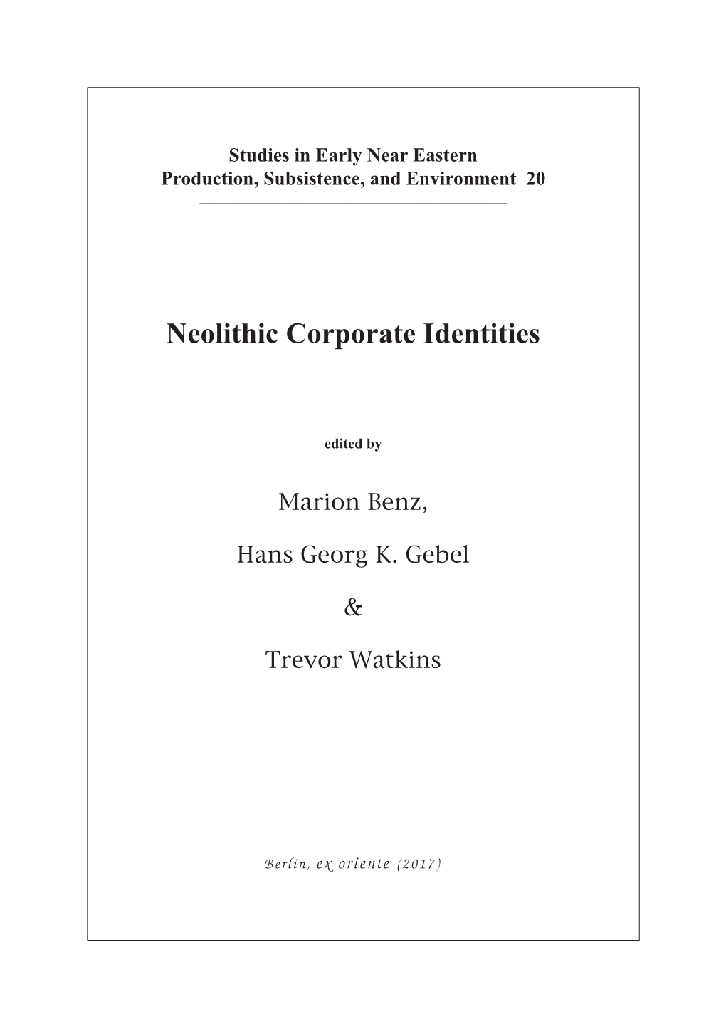 Neolithic Corporate Identities