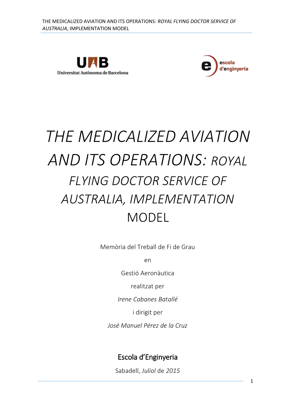 The Medicalized Aviation and Its Operations: Royal Flying Doctor Service of Australia, Implementation Model