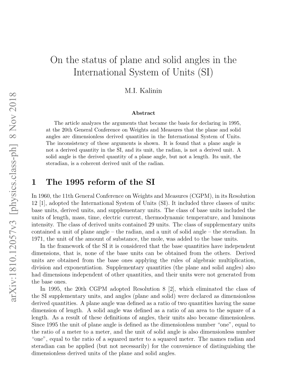 On the Status of Plane and Solid Angles in the International System of Units (SI)