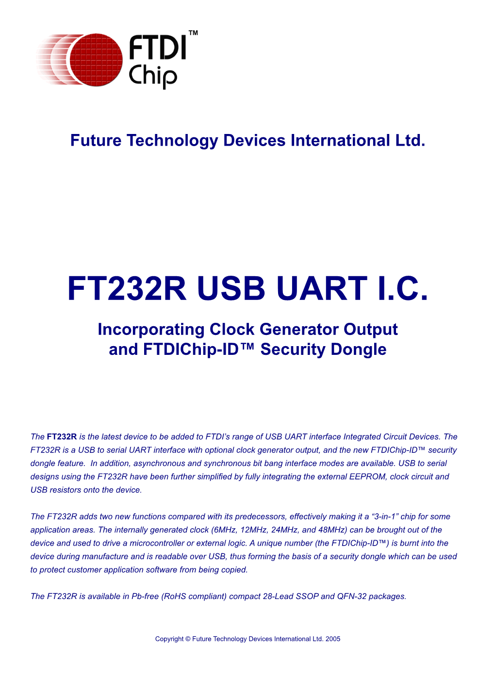 FT232R USB UART I.C. Incorporating Clock Generator Output and Ftdichip-ID™ Security Dongle