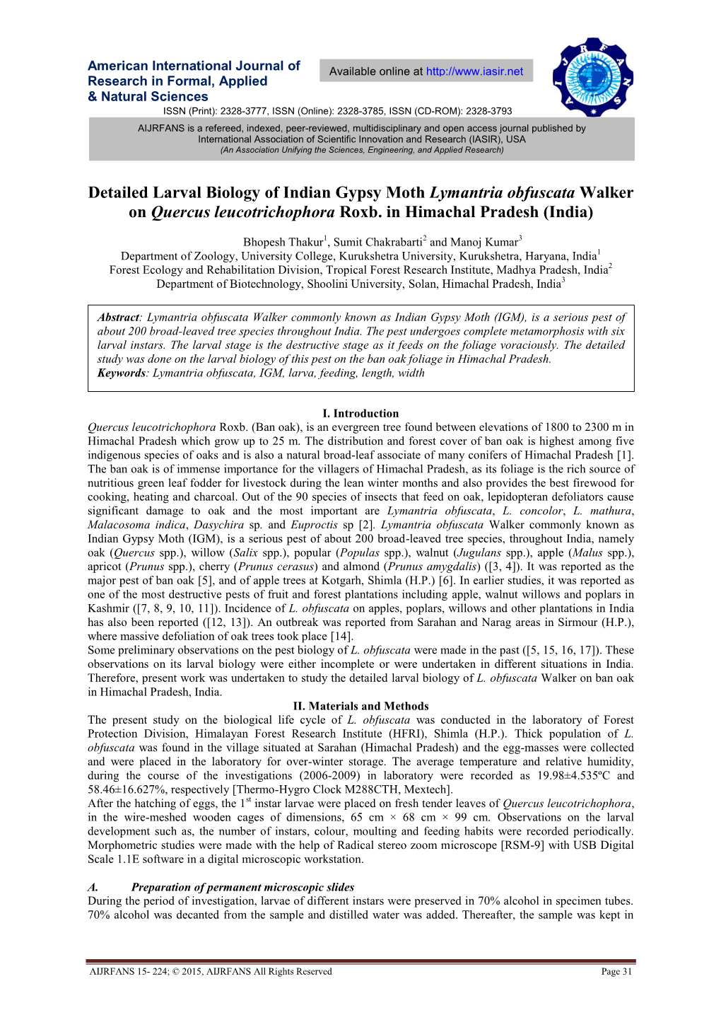 Detailed Larval Biology of Indian Gypsy Moth Lymantria Obfuscata Walker on Quercus Leucotrichophora Roxb