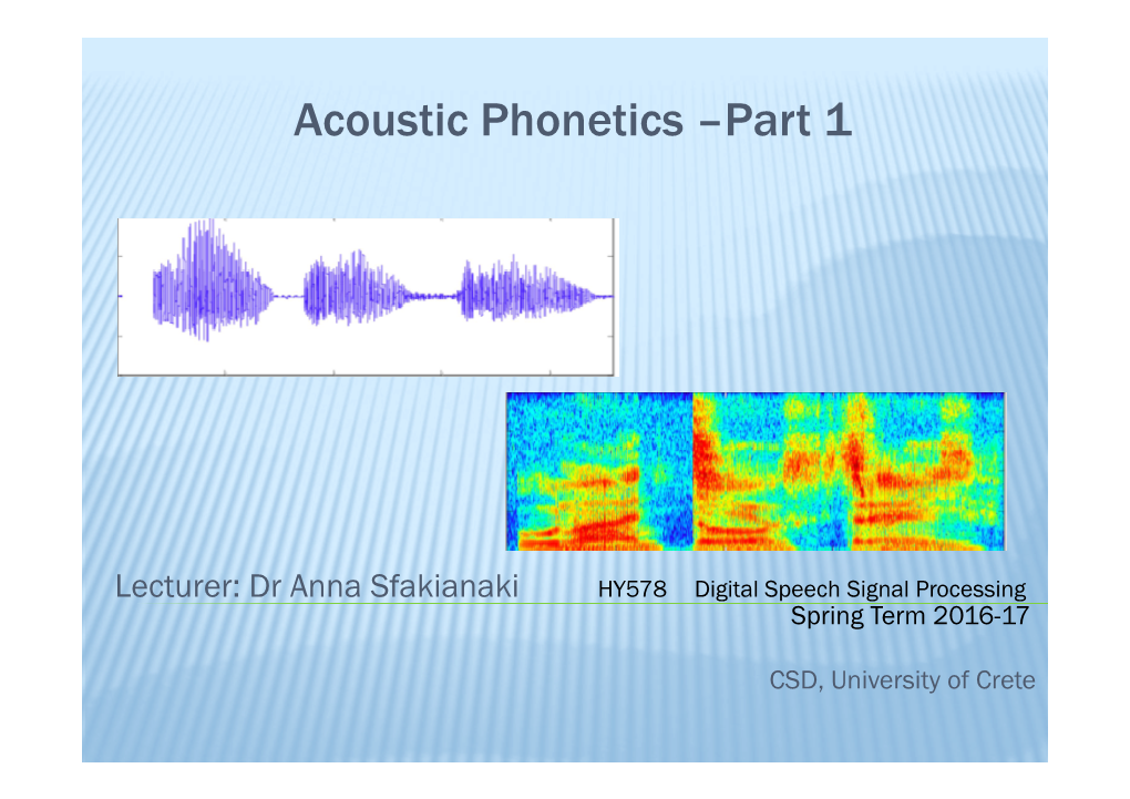 Acoustic Phonetics –Part 1