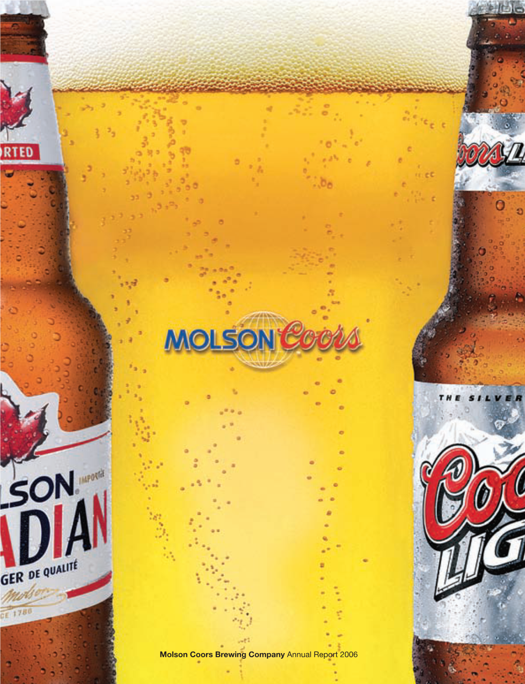 Molson Coors Brewing Company Annual Report 2006