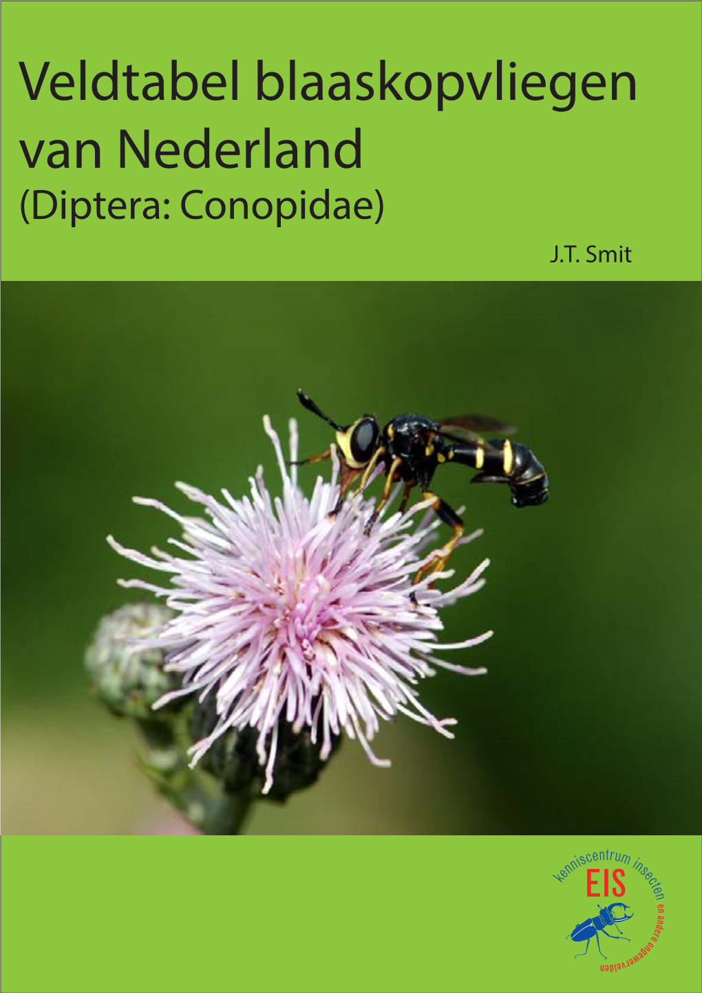 Veldtabel Blaaskopvliegen Van Nederland (Diptera: Conopidae) J.T