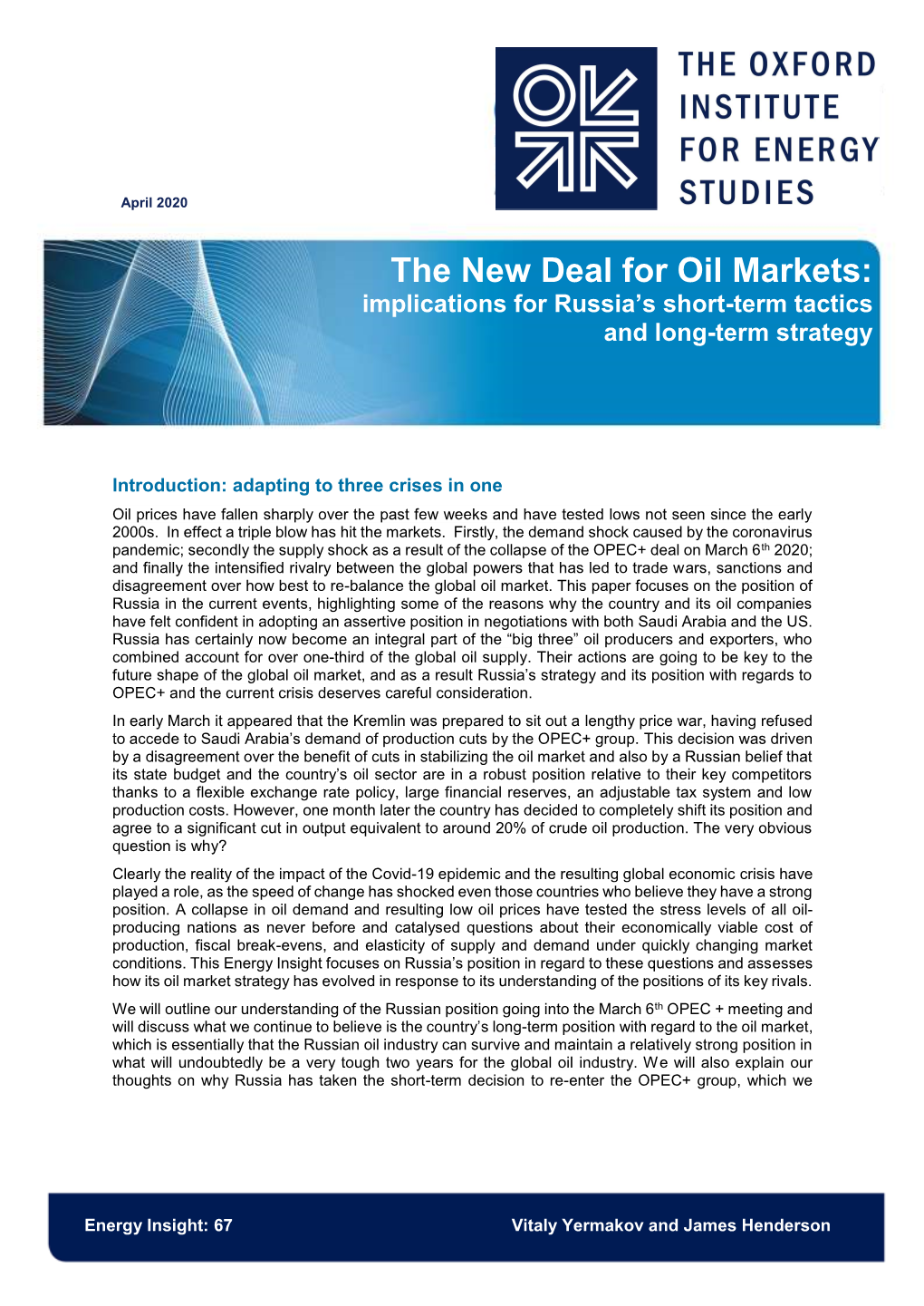 The New Deal for Oil Markets: Implications for Russia’S Short-Term Tactics and Long-Term Strategy
