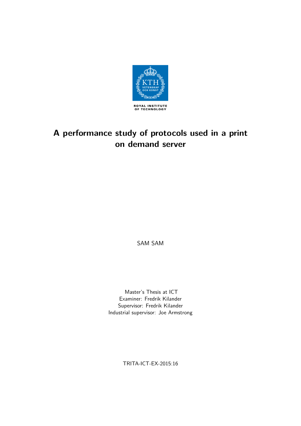 A Performance Study of Protocols Used in a Print on Demand Server
