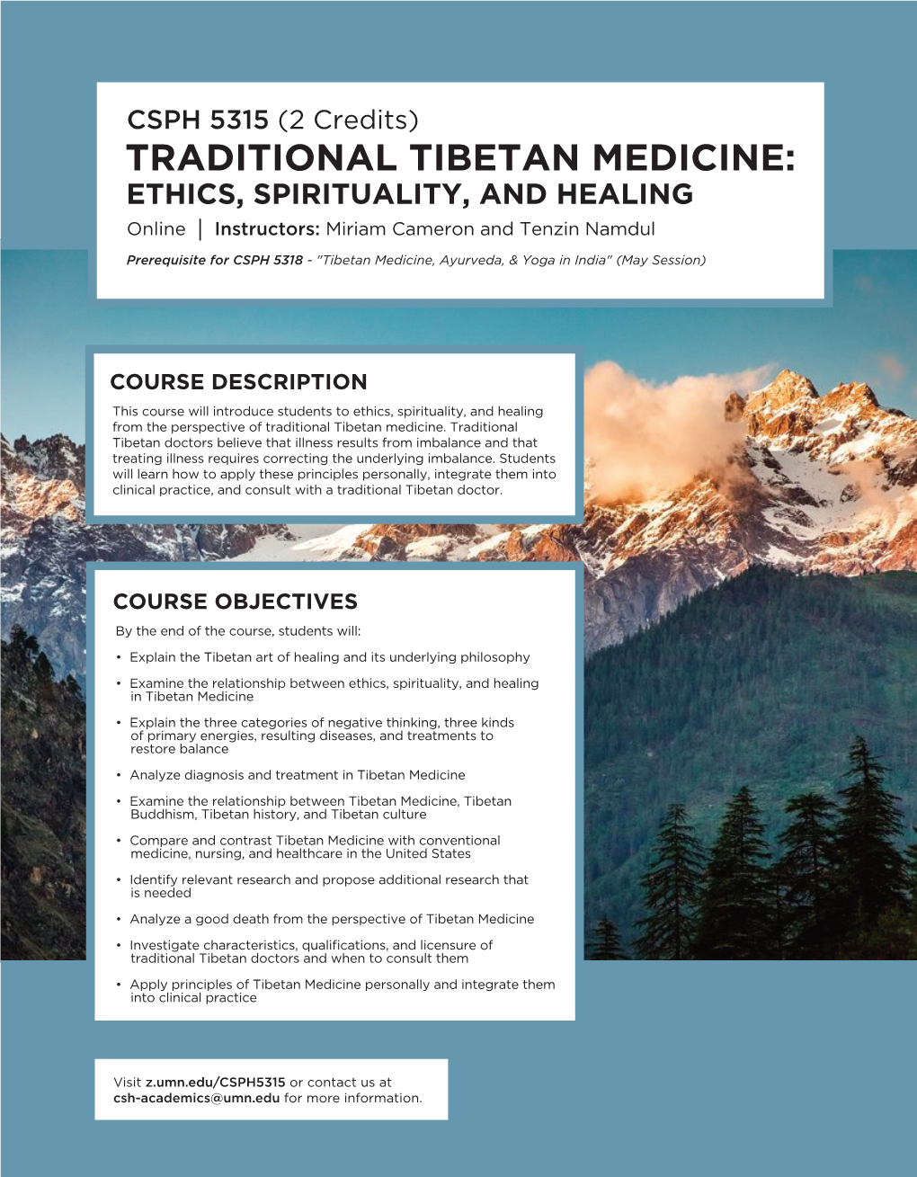 TRADITIONAL TIBETAN MEDICINE: ETHICS, SPIRITUALITY, and HEALING Online Instructors: Miriam Cameron and Tenzin Namdul