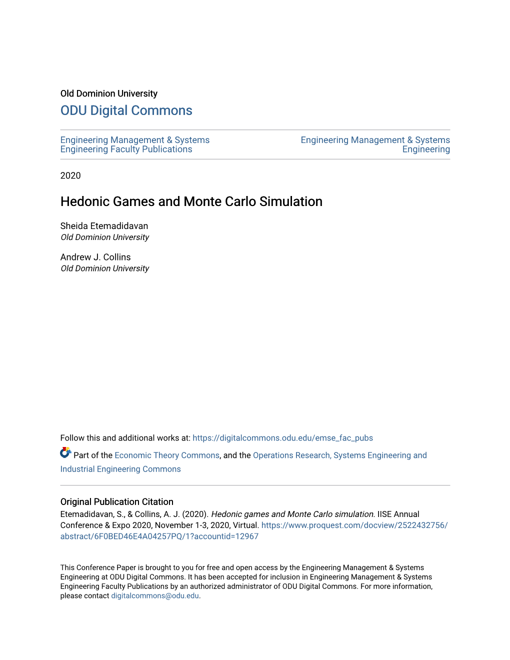 Hedonic Games and Monte Carlo Simulation